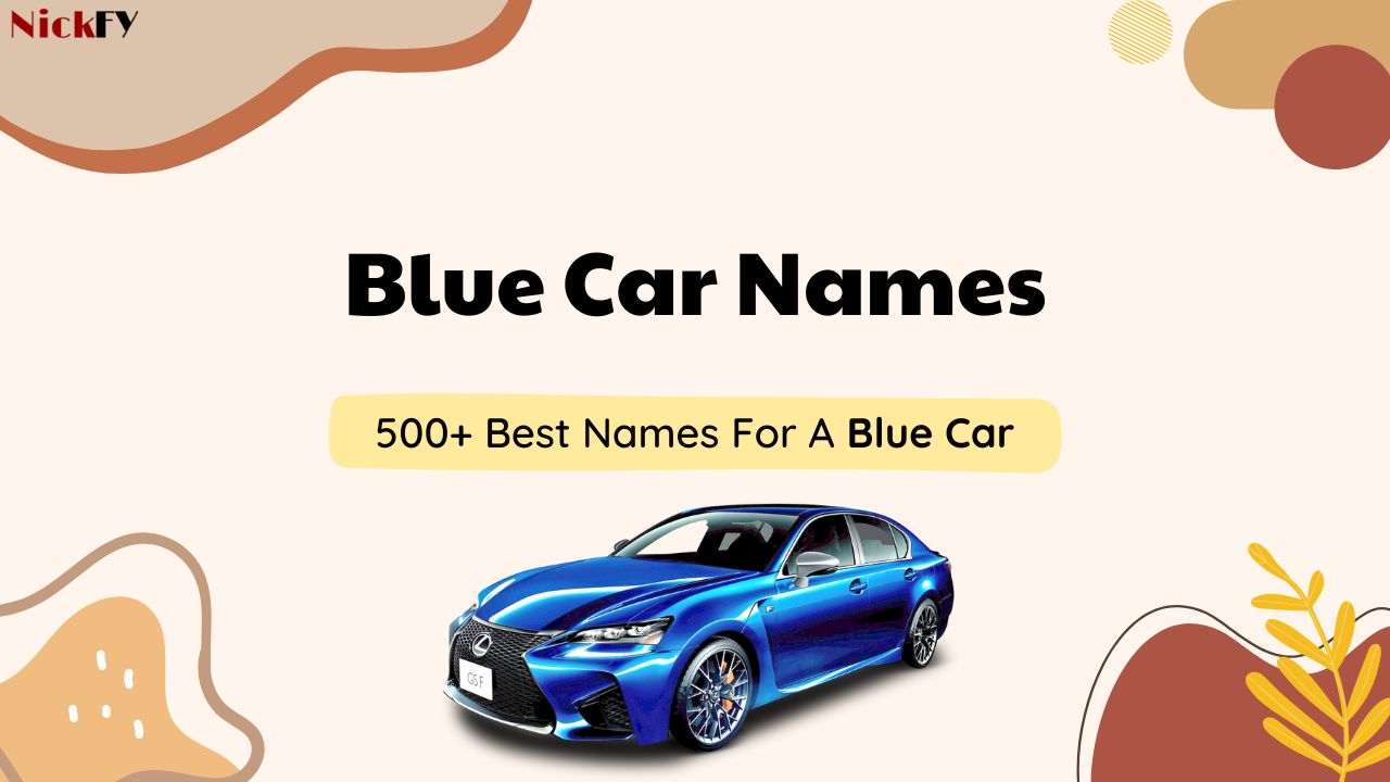 Blue Car Names 500+ Best Names For Your Blue Car