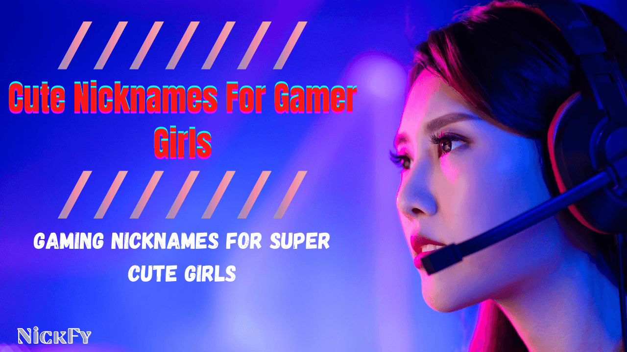 Cute Nicknames For Girl Gamers