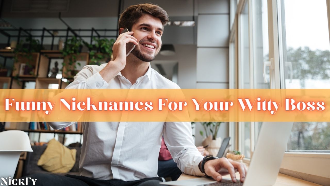 boss-nicknames-77-funny-bossy-nicknames-for-bosses-nickfy