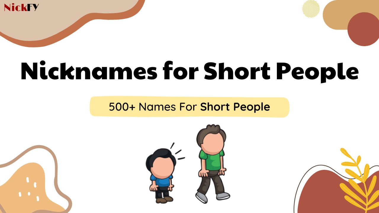 Names & Nicknames for Short People