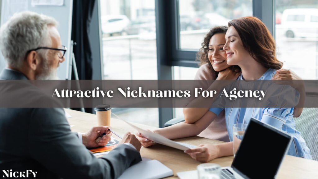 Attractive Nicknames For Agencies