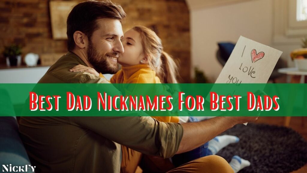 Best Dad Nicknames For Best Dads