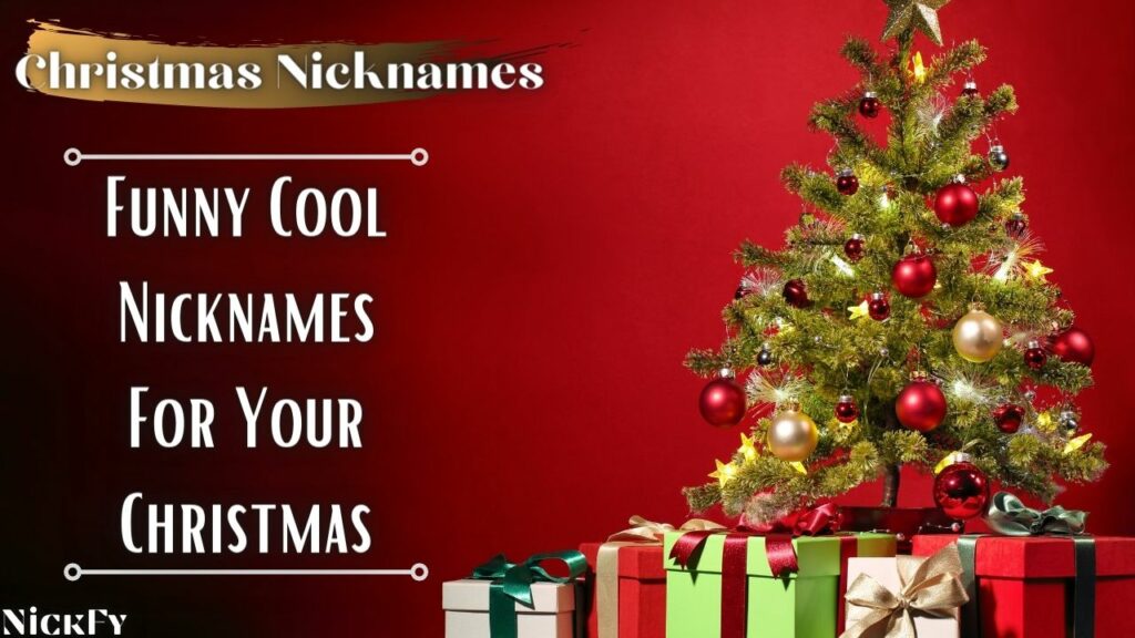 Christmas Nicknames | Festive Christmas Nicknames For Holiday Season