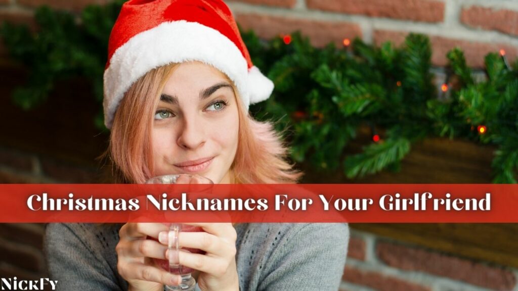 Christmas Nicknames For Girlfriend