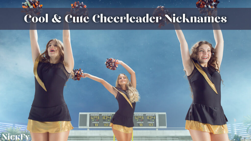 Cool & Cute Cheerleader Nicknames