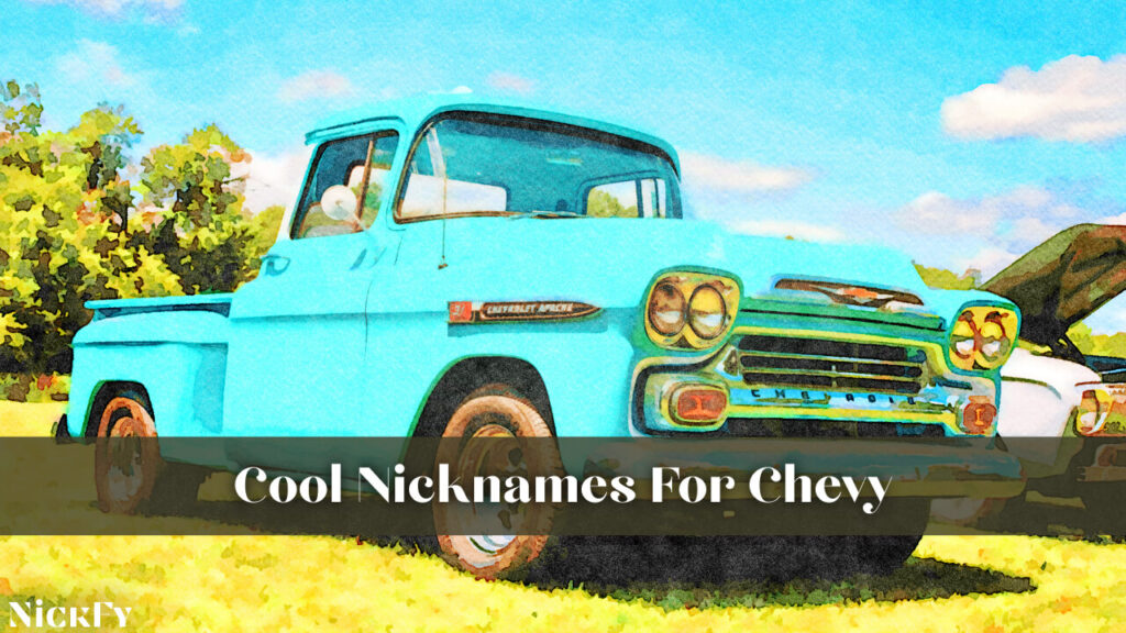 Cool Nicknames For Chevy
