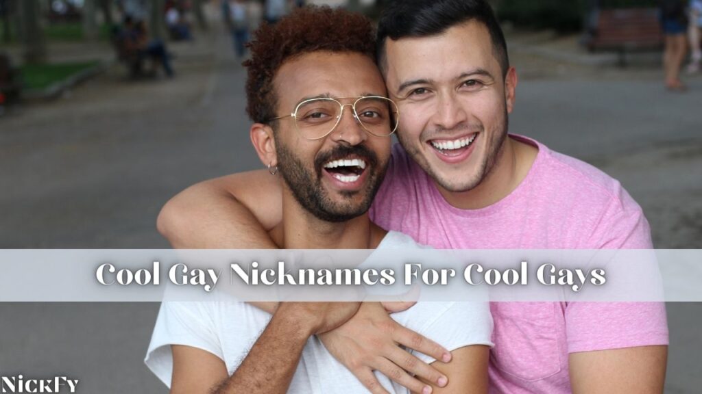 Cool Gay Nicknames