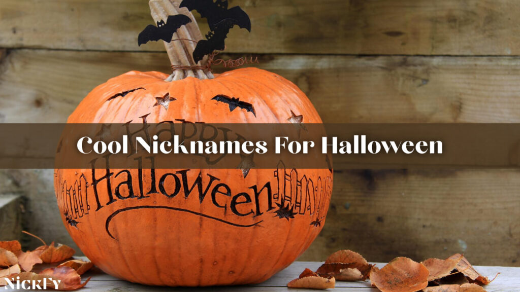 Cool Nicknames For Halloween