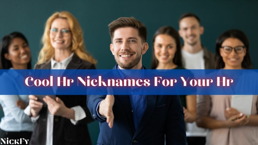 Cool Hr Nicknames For Hr