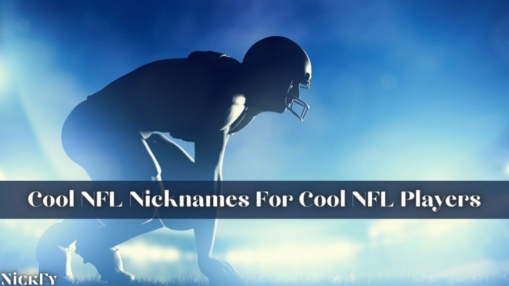Cool NFL Nicknames