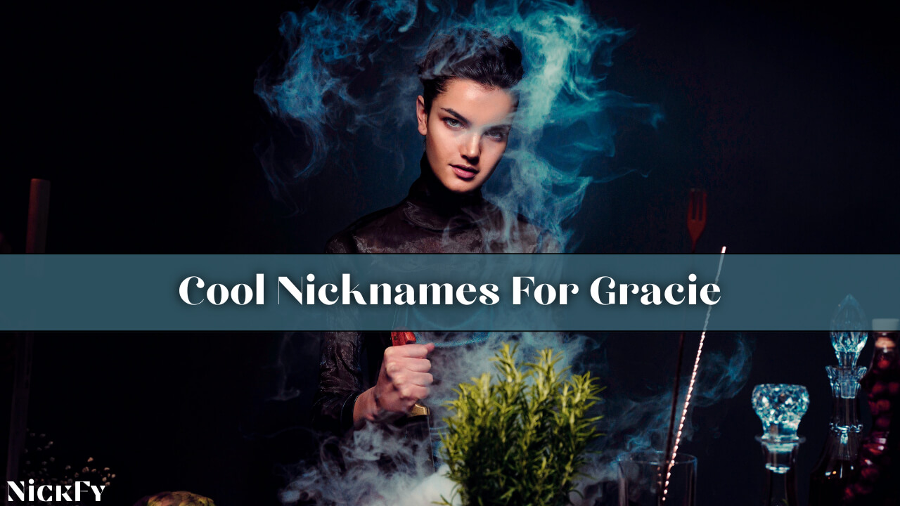 Cool Nicknames For Gracie