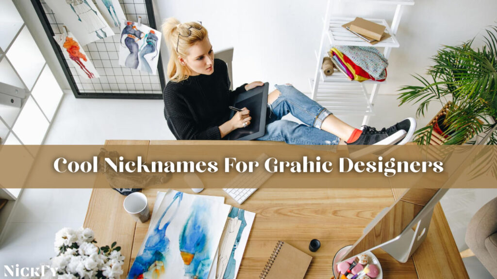 Cool Nicknames For Graphic Designers