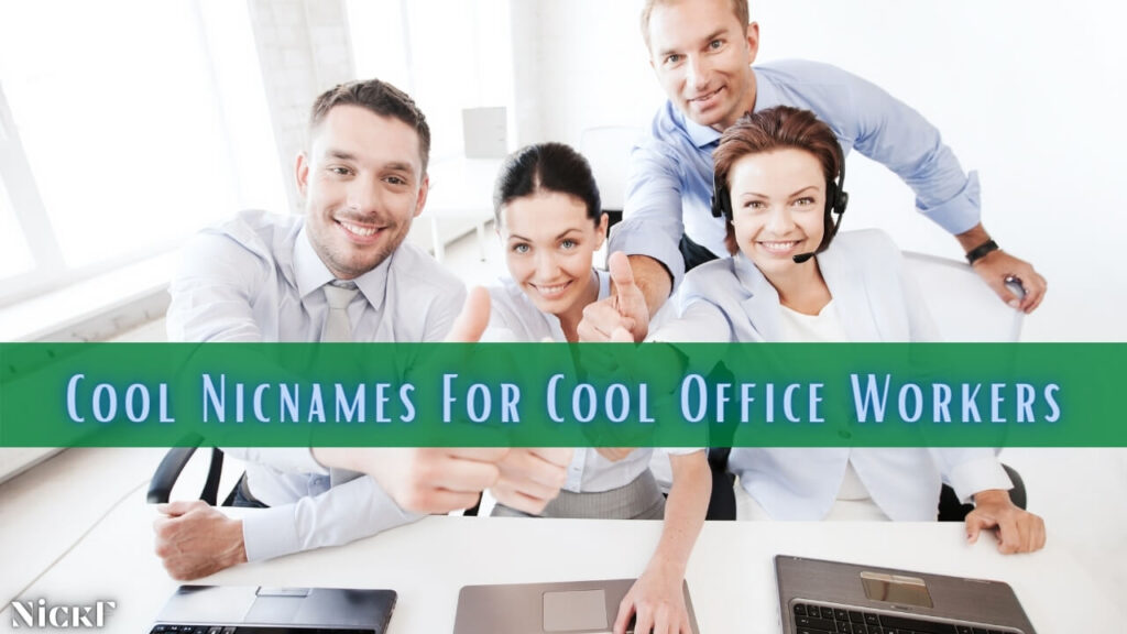 Cool Nicknames For Office Workers