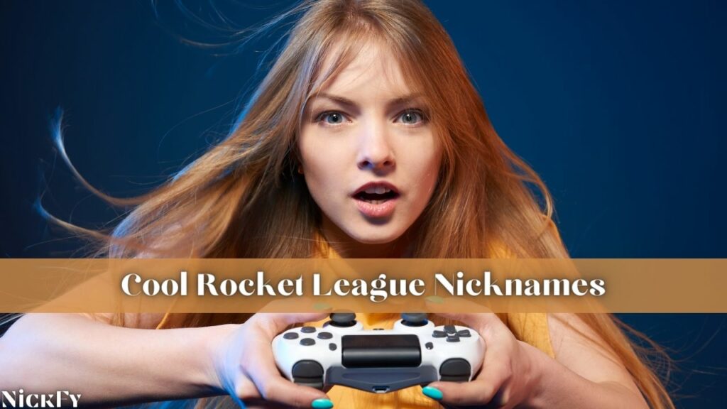 Cool Rocket League Nicknames