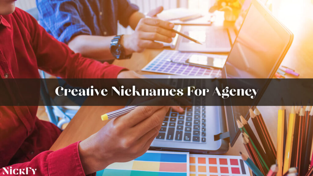 Creative Nicknames For Agencies