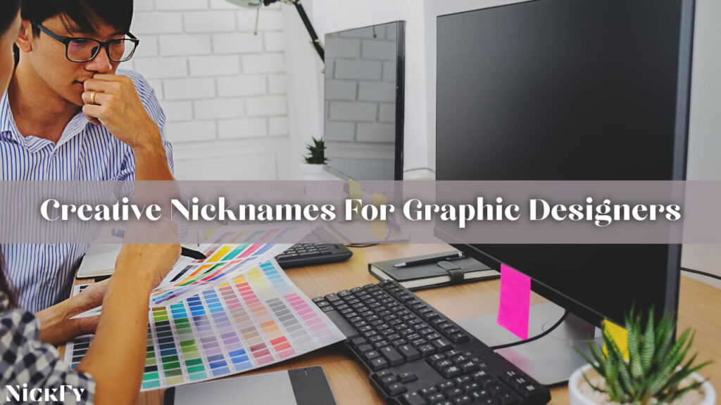 Creative Nicknames For Graphic Designers