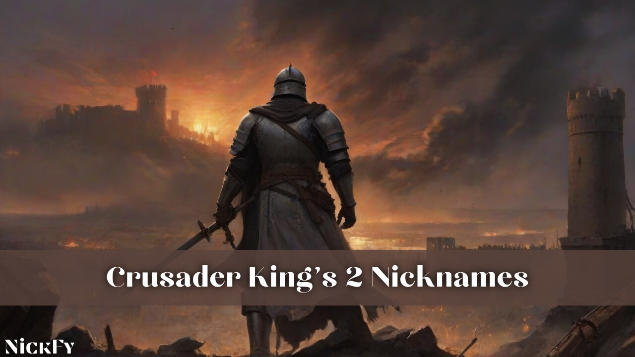 Crusader Kings 2 Nicknames