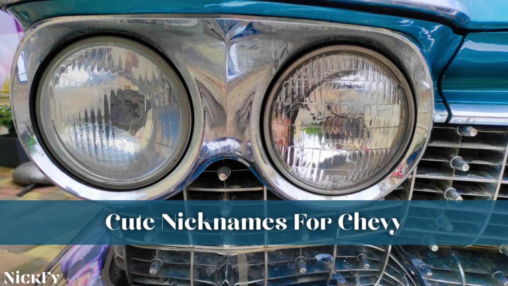 Cute Chevy Nicknames