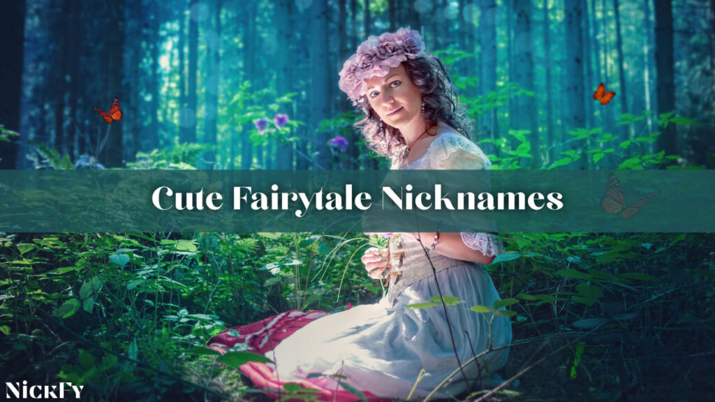 Cute Fairytale Nicknames