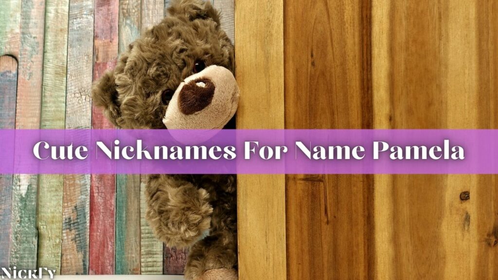 Cute Nicknames For Pamela
