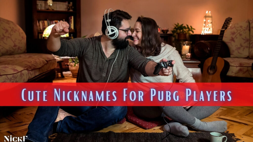 Cute PUBG Nicknames For PUBG Lovers