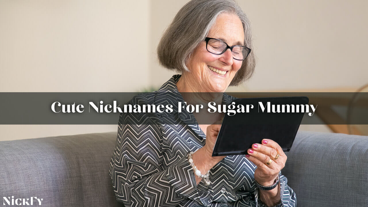 Sugar Mom Nicknames | 202+ Cool & Cute Nicknames For Sugar Momma | NickFy