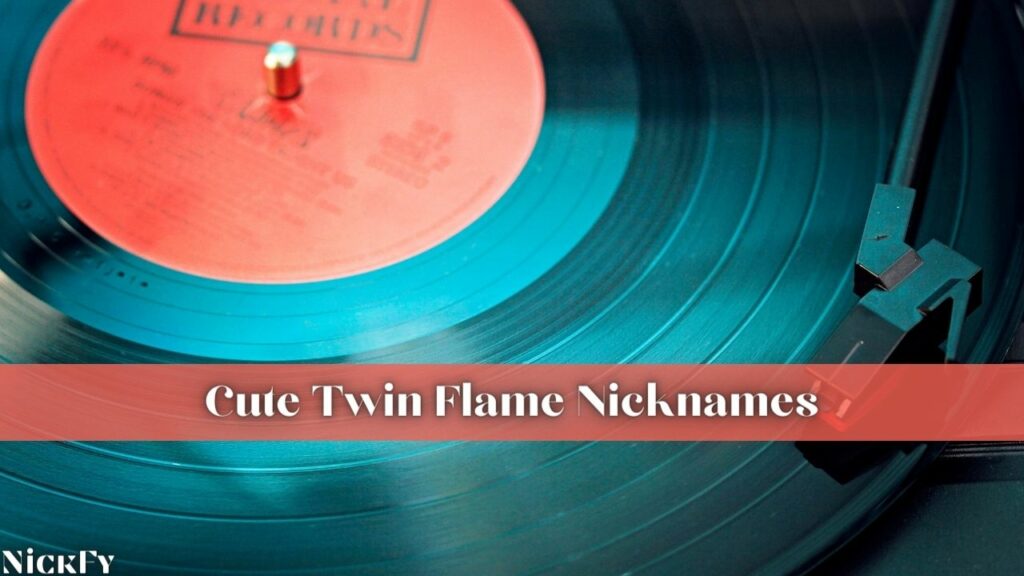 Cute Twin Flames Nicknames For Twin Flames Fans