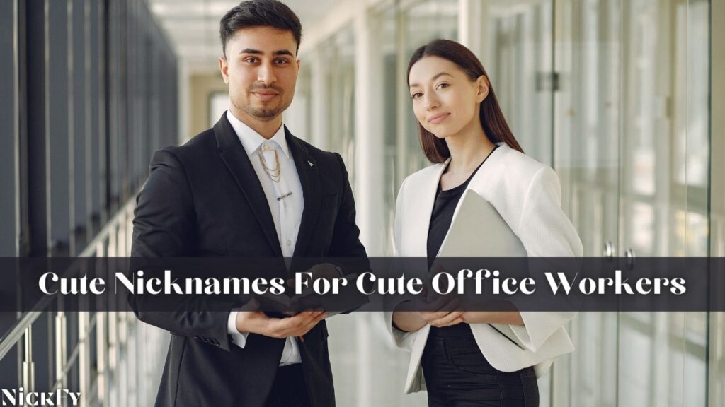 Cute Nicknames For Office Workers