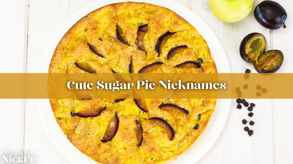 Cute Sugar Pie Nicknames