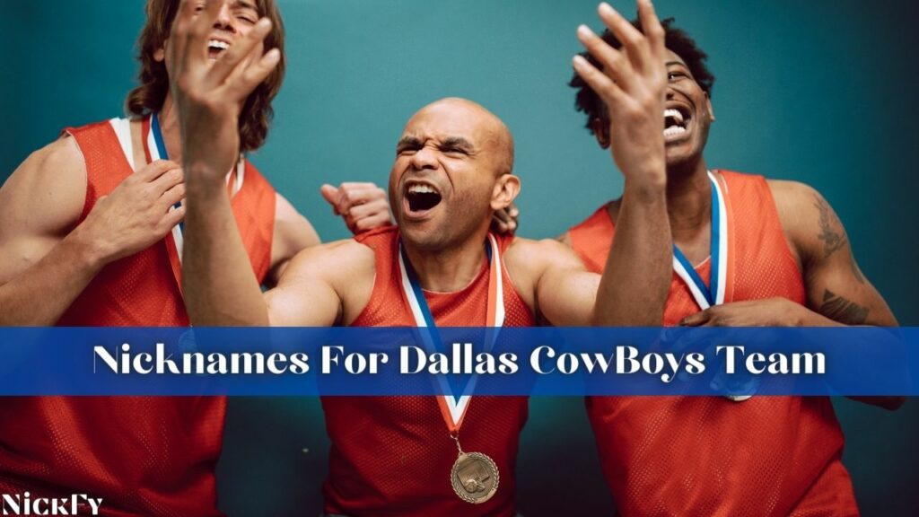 Nicknames For Dallas CowBoy Team