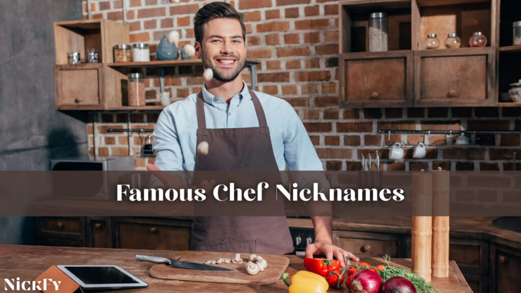Famous Chef Nicknames
