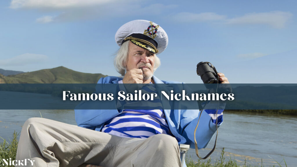 Famous Sailor Nicknames