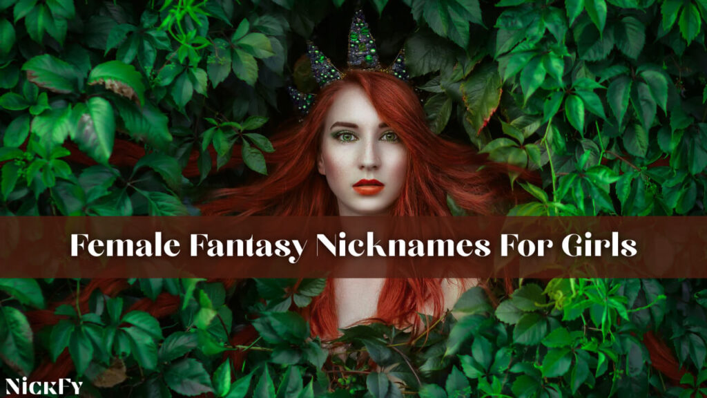 Female Fantasy Nicknames For Girls