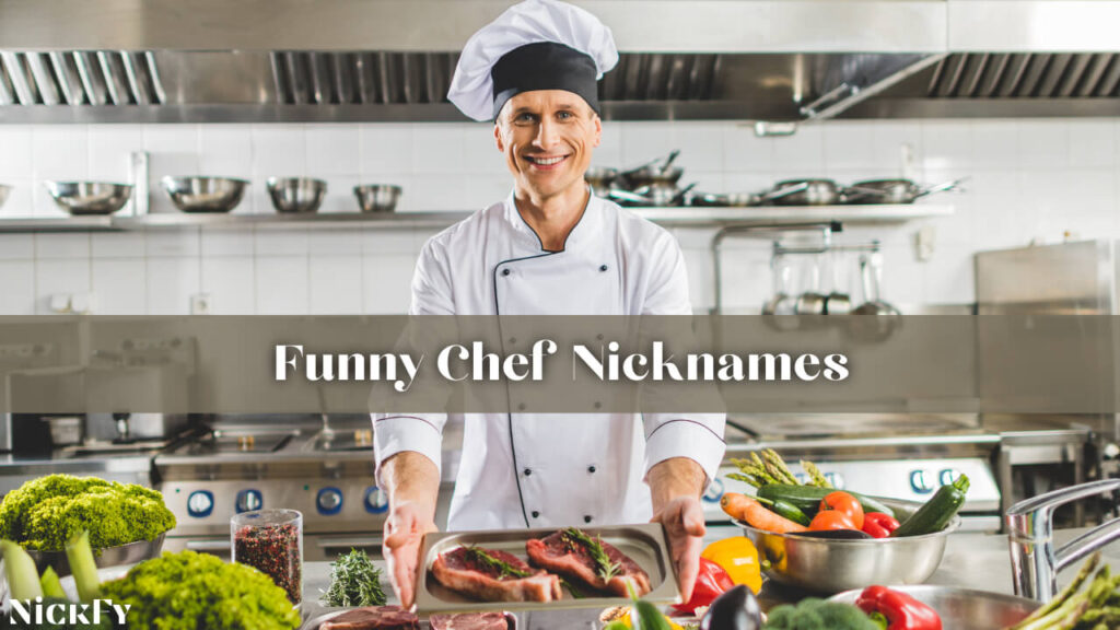Funny Chef Nicknames