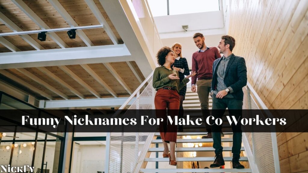Funny Nicknames For Male Co-Workers