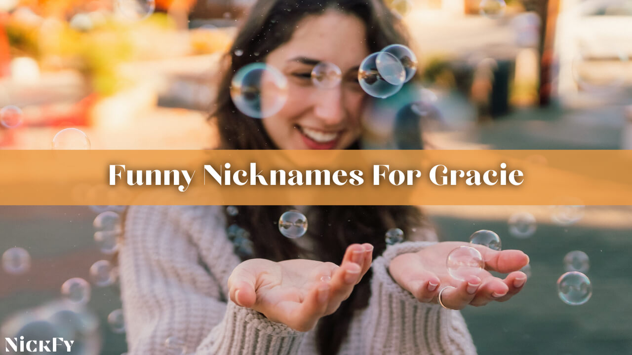 nicknames-for-gracie-232-funny-and-cute-nicknames-for-gracie-nickfy