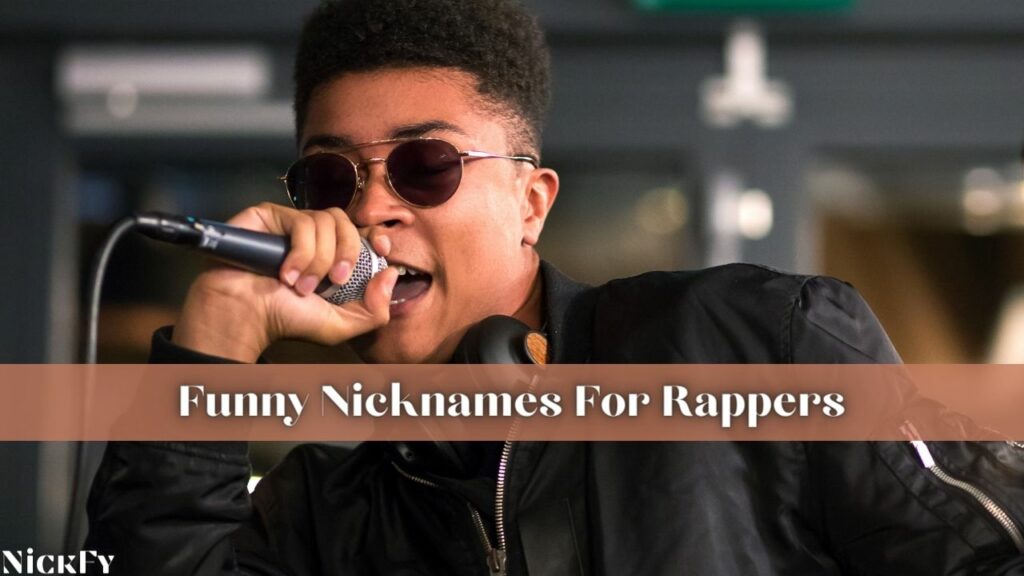 Funny Nicknames For Rappers