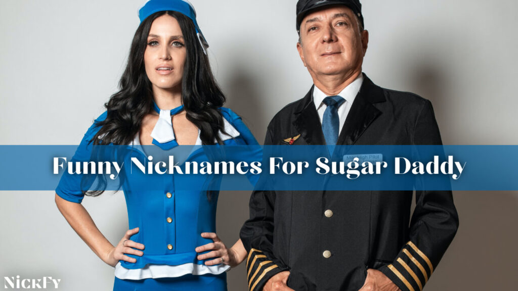 Funny Nicknames For Sugar Daddy