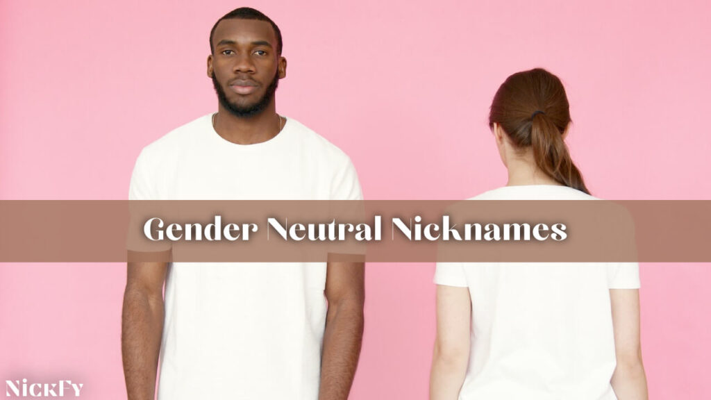 Gender Neutral Nicknames