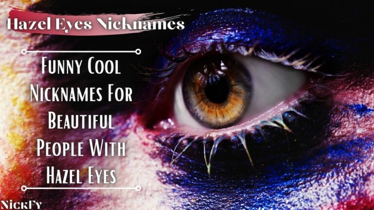 hazel-eyes-nicknames-84-funny-cute-nicknames-for-hazel-eyes-nickfy