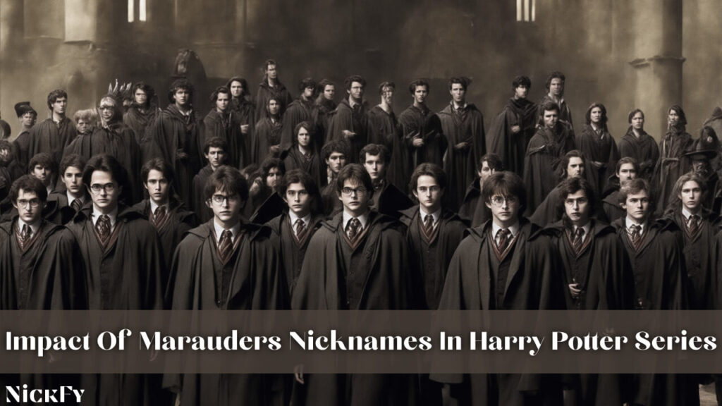 Impact Of The Marauder's Nicknames In The Harry Potter Series