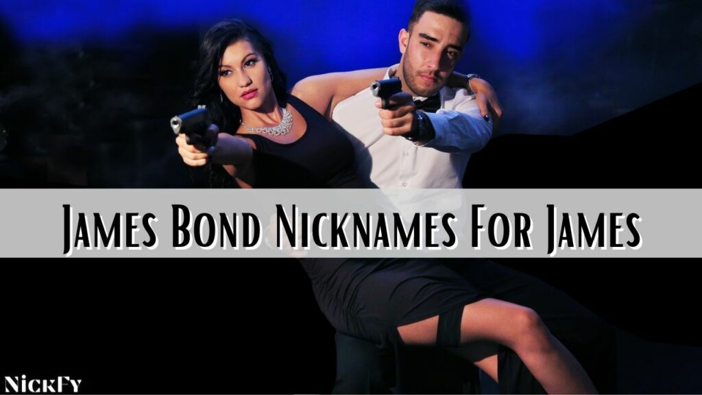 James Bond Nicknames For James Bond