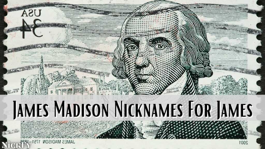 James Madison Nicknames For James Madison