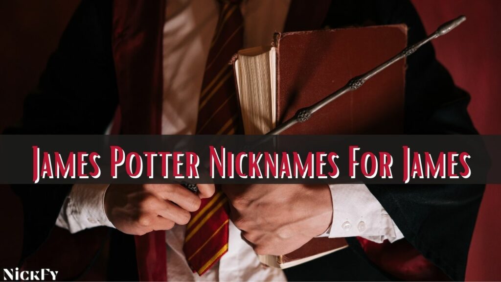 James Potter Nicknames For James Potter