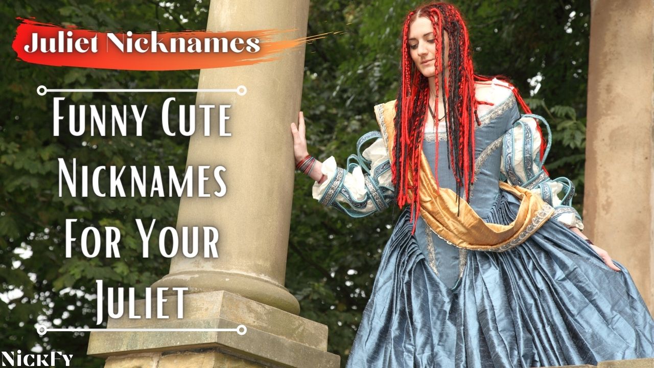 Juliet Nicknames | Funny Cute Nicknames For Name Juliet
