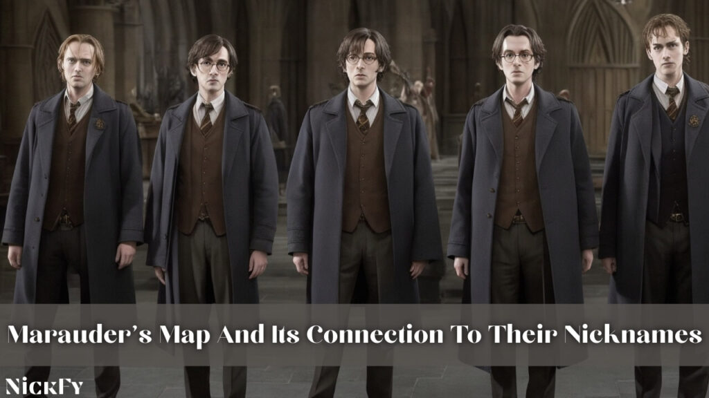 Marauder's Map And Its Connection To Their Nicknames