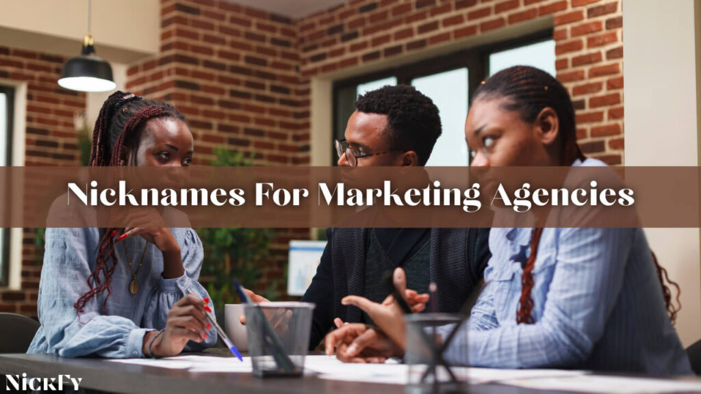 Nicknames For Marketing Agency