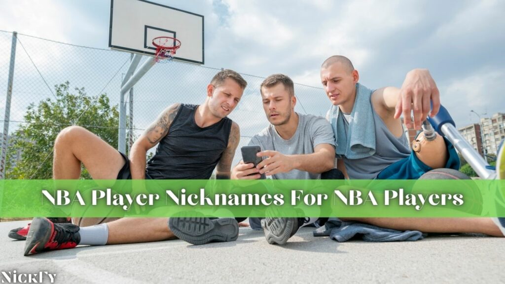 NBA Nicknames For NBA Players