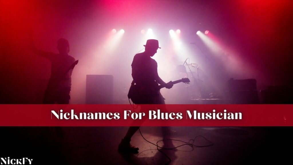 Nicknames For Blues Musicians
