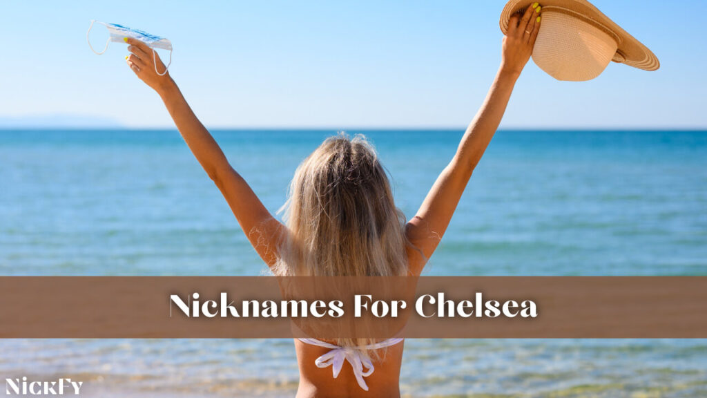 Nicknames For Chelsea